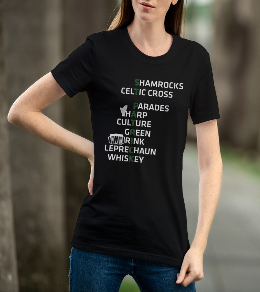 St Patrick Shamrocks Celtic Cross Parades Harp Culture Green Drink Leprechaun Whiskey T-Shirt