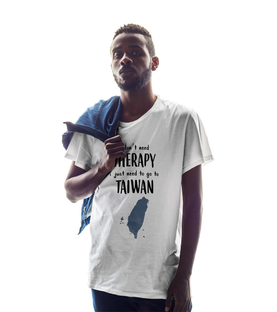 I Don't Need Therapy I Just Need To Go To Taiwan Map Outline T-Shirt