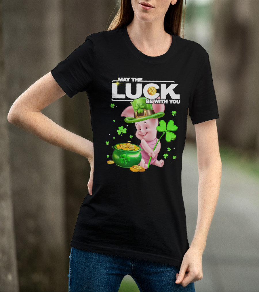 MAY THE LUCK BE WITH YOU Piglet Shamrock Gold Pot Coins T-Shirt
