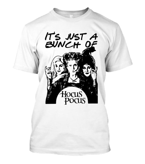 It's Just A Bunch Of Hocus Pocus Hocus Pocus Characters T-Shirt
