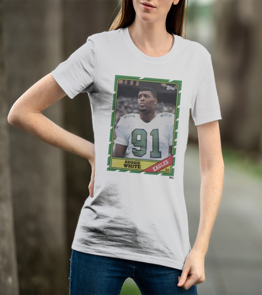 Topps Reggie White 91 Philadelphia Eagles DE Trading Card T-Shirt