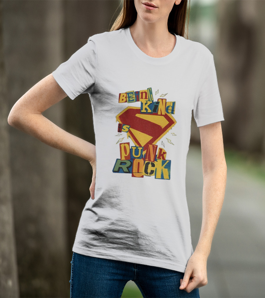Being Kind Is Punk Rock Superman Symbol T-Shirt