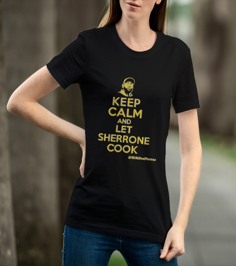 Keep Calm And Let Sherrone Cook Thomas T-Shirt