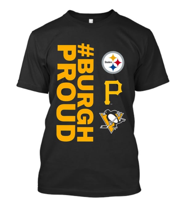 2026 #BurghProud Steelers Pirates Penguins T-Shirt