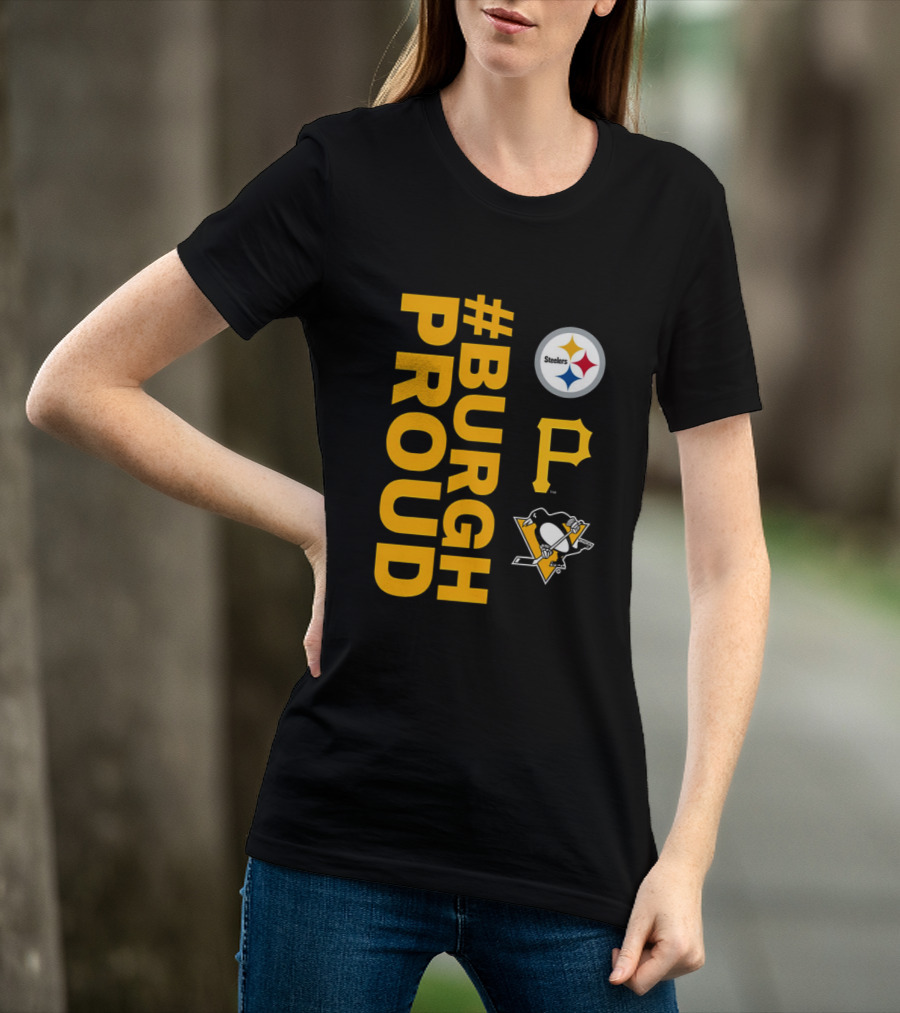 2026 #BurghProud Steelers Pirates Penguins T-Shirt