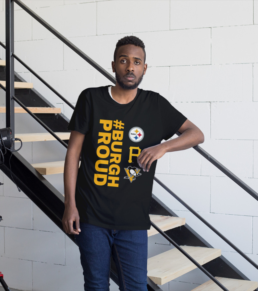 2026 #BurghProud Steelers Pirates Penguins T-Shirt