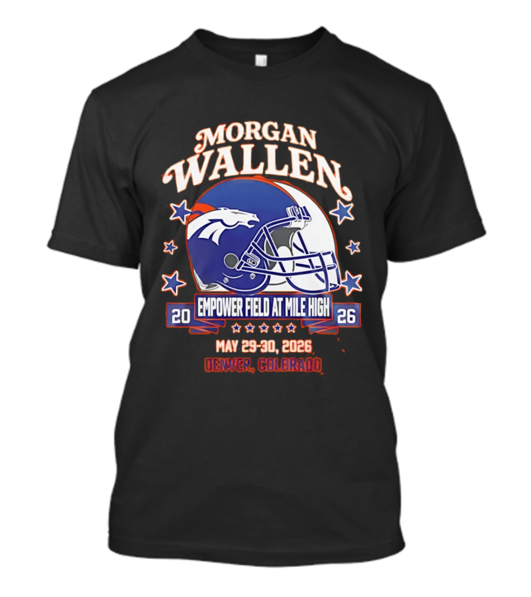 Morgan Wallen Denver Broncos Empower Field Mile High May 29 30 2026 Denver Colorado T-Shirt