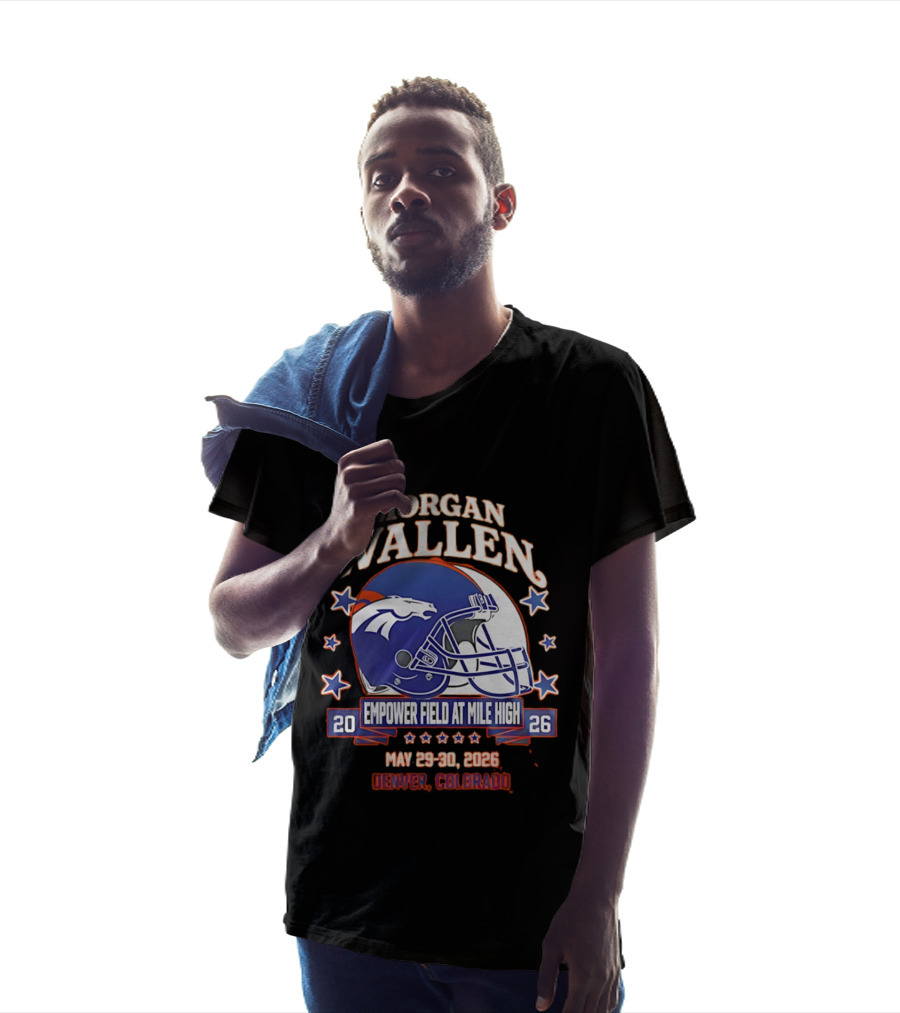 Morgan Wallen Denver Broncos Empower Field Mile High May 29 30 2026 Denver Colorado T-Shirt