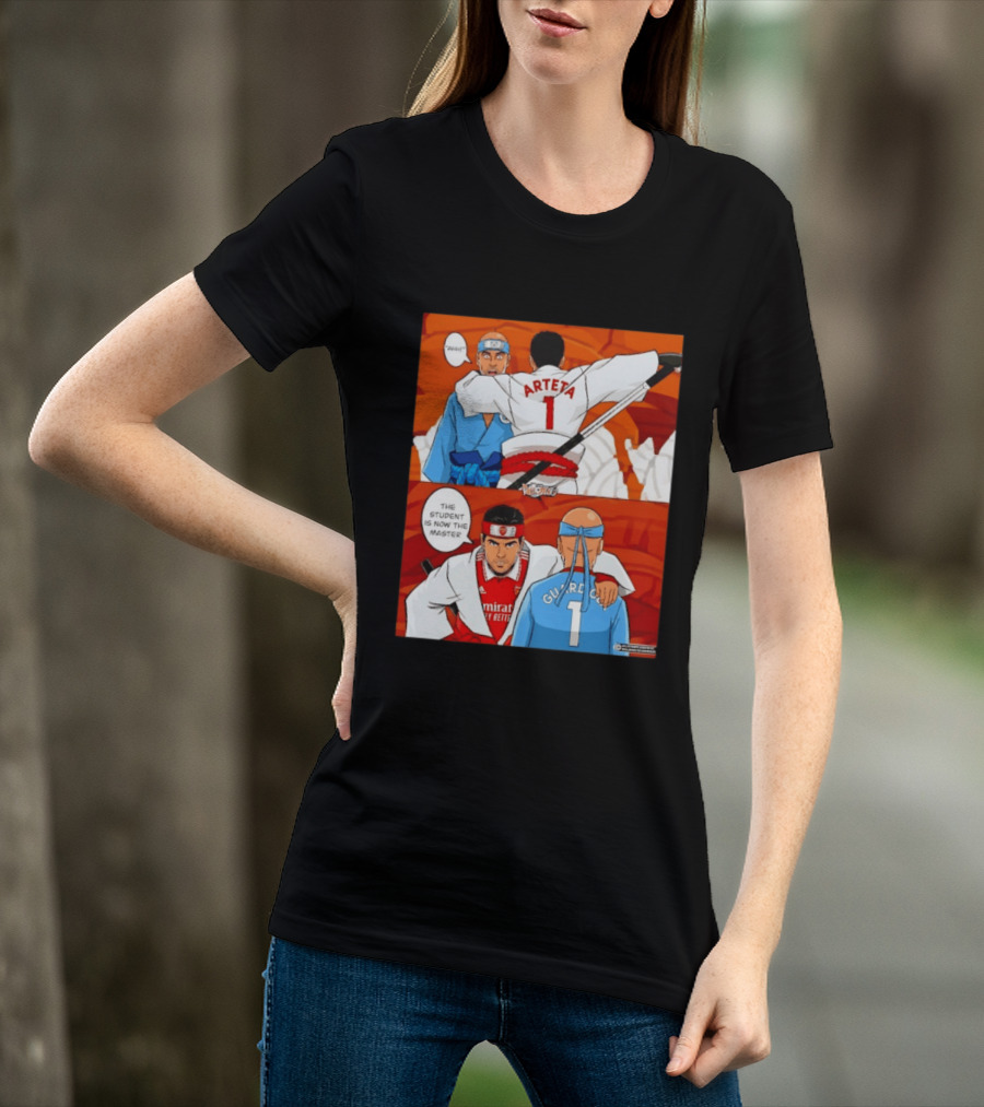 Arteta Vs Guardiola Student Becomes Master Martial Arts Showdown T-Shirt