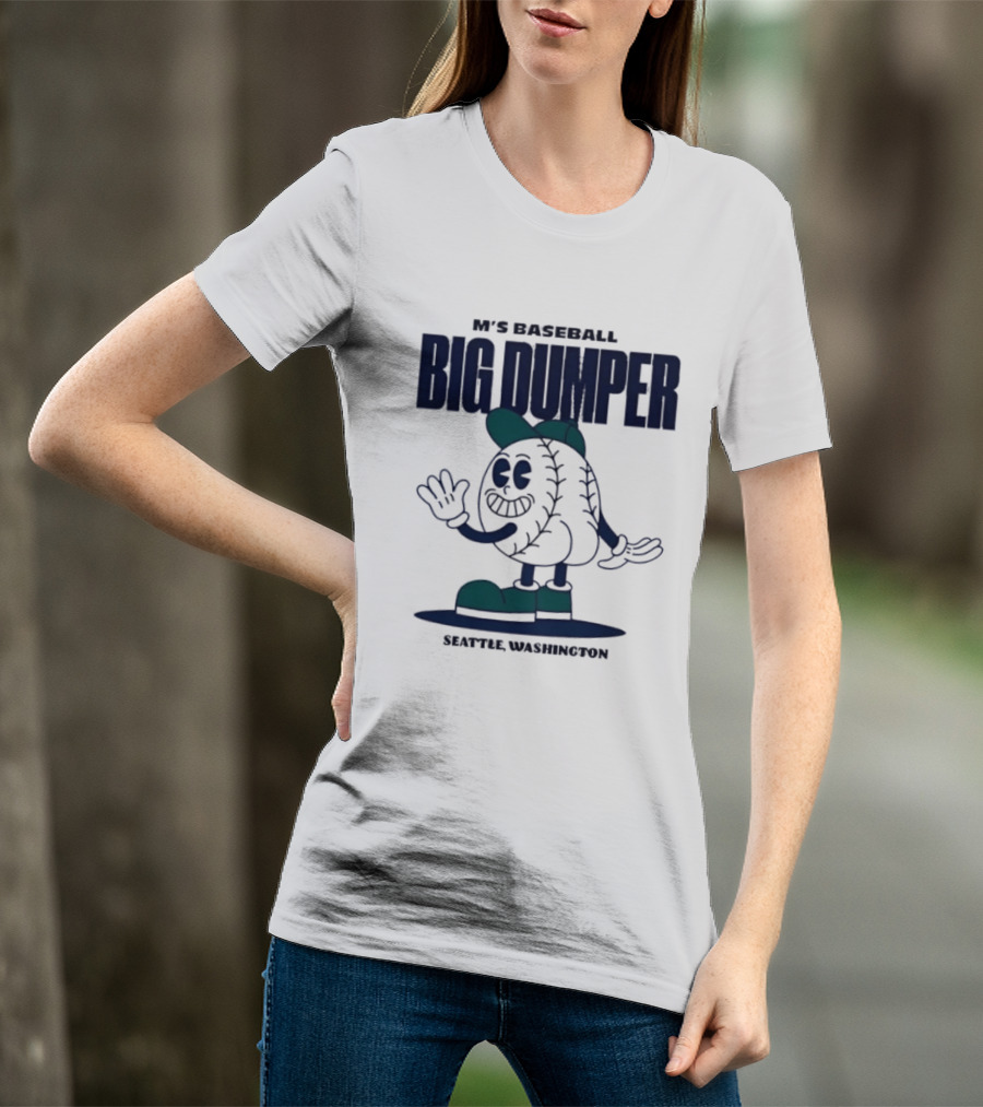 M's Baseball Big Dumper Seattle Washington T-Shirt