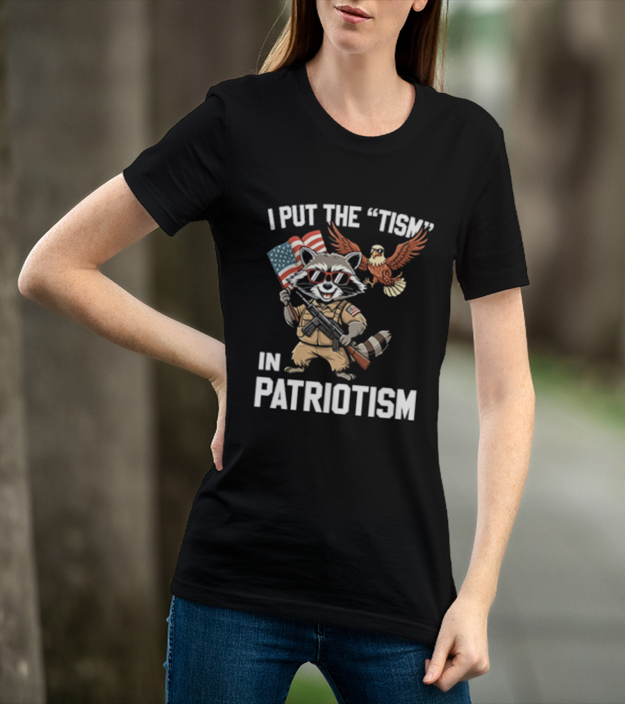 I Put The Tism In Patriotism Raccoon Bald Eagle American Flag Sunglasses T-Shirt