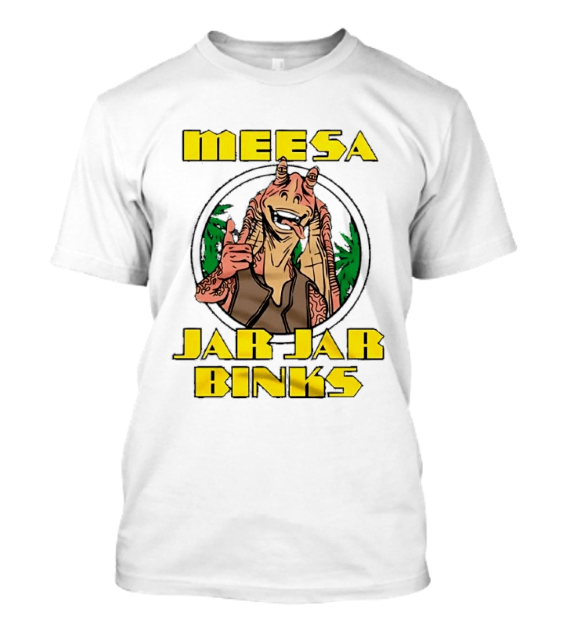Meesa Jar Jar Binks Star Wars Fun Character Image T-Shirt