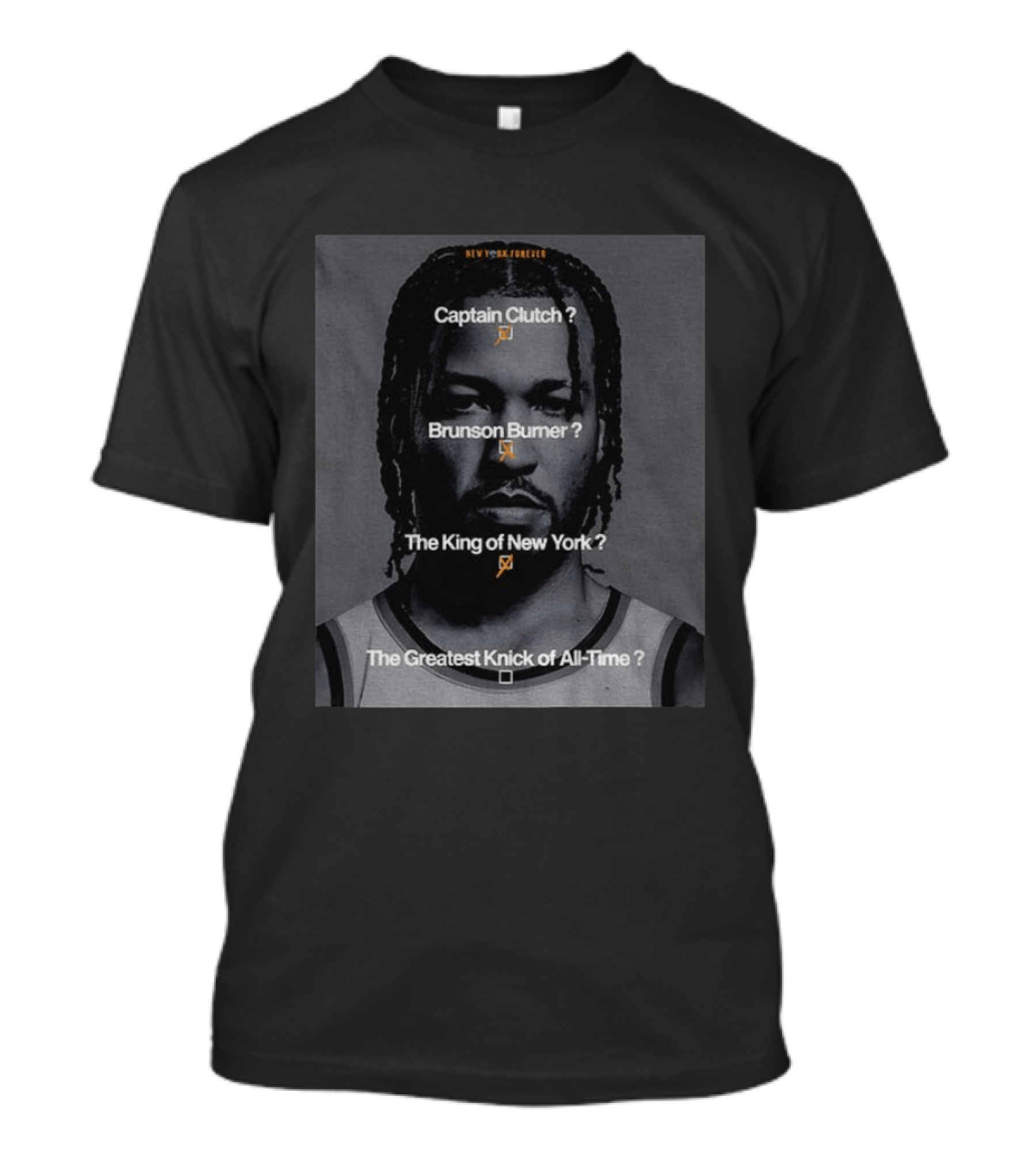 New York Forever Captain Clutch Brunson Burner King Of New York Greatest Knick Of All Time T-Shirt