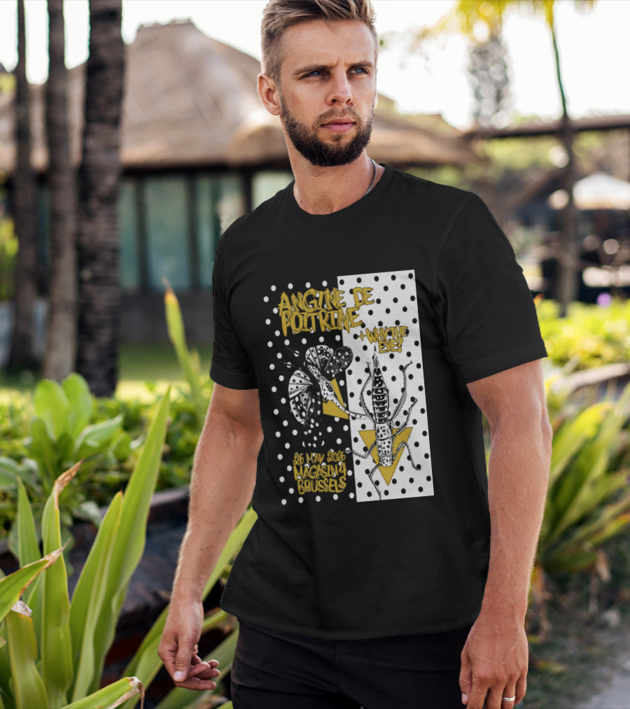 Angine De Poitrine Why The Eye 5 26 2026 Bruxelles Be T-Shirt