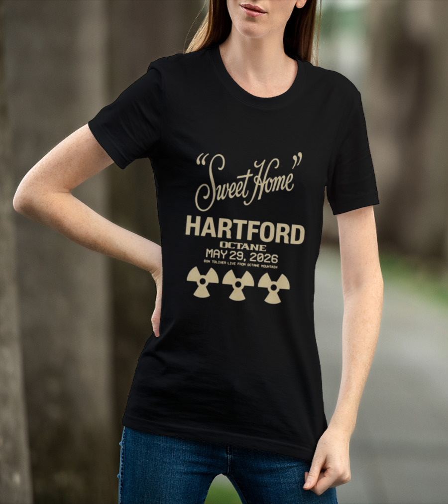 Sweet Home Hartford Octane May 29 2026 Radiation T-Shirt