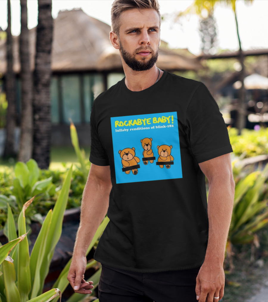 Rockabye Baby Lullaby Renditions Blink 182 Teddy Bears T-Shirt