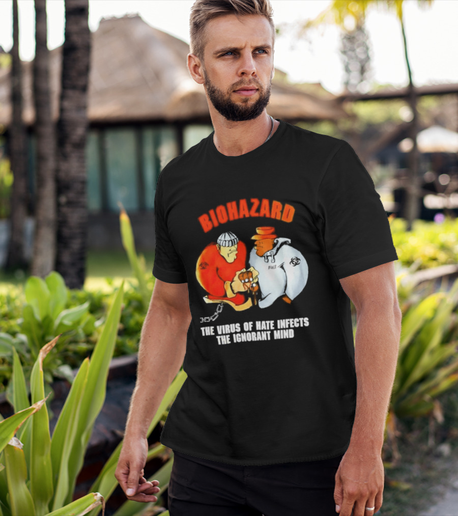 Biohazard The Virus Of Hate Infects The Ignorant Mind Orange And White Figures Confrontation T-Shirt