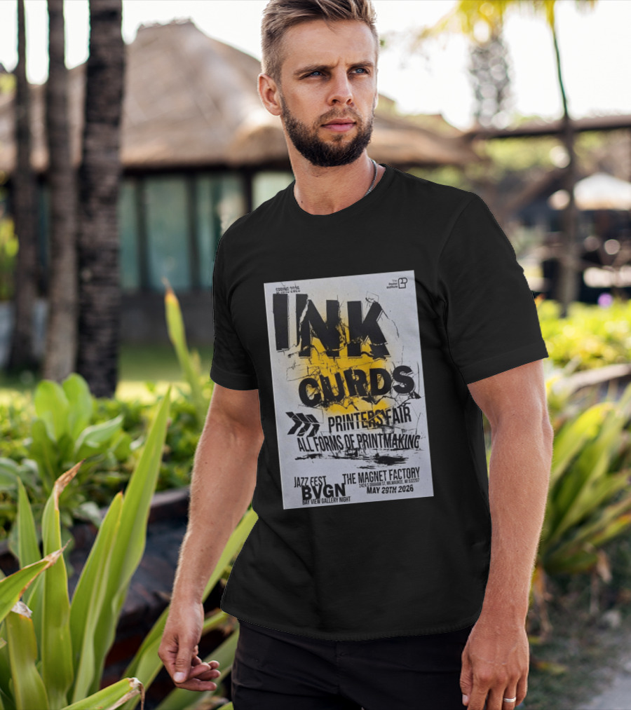 Ink Curds Printers Fair The Magnet Factory Milwaukee May 29 2026 Poster Illustration By The Institute T-Shirt