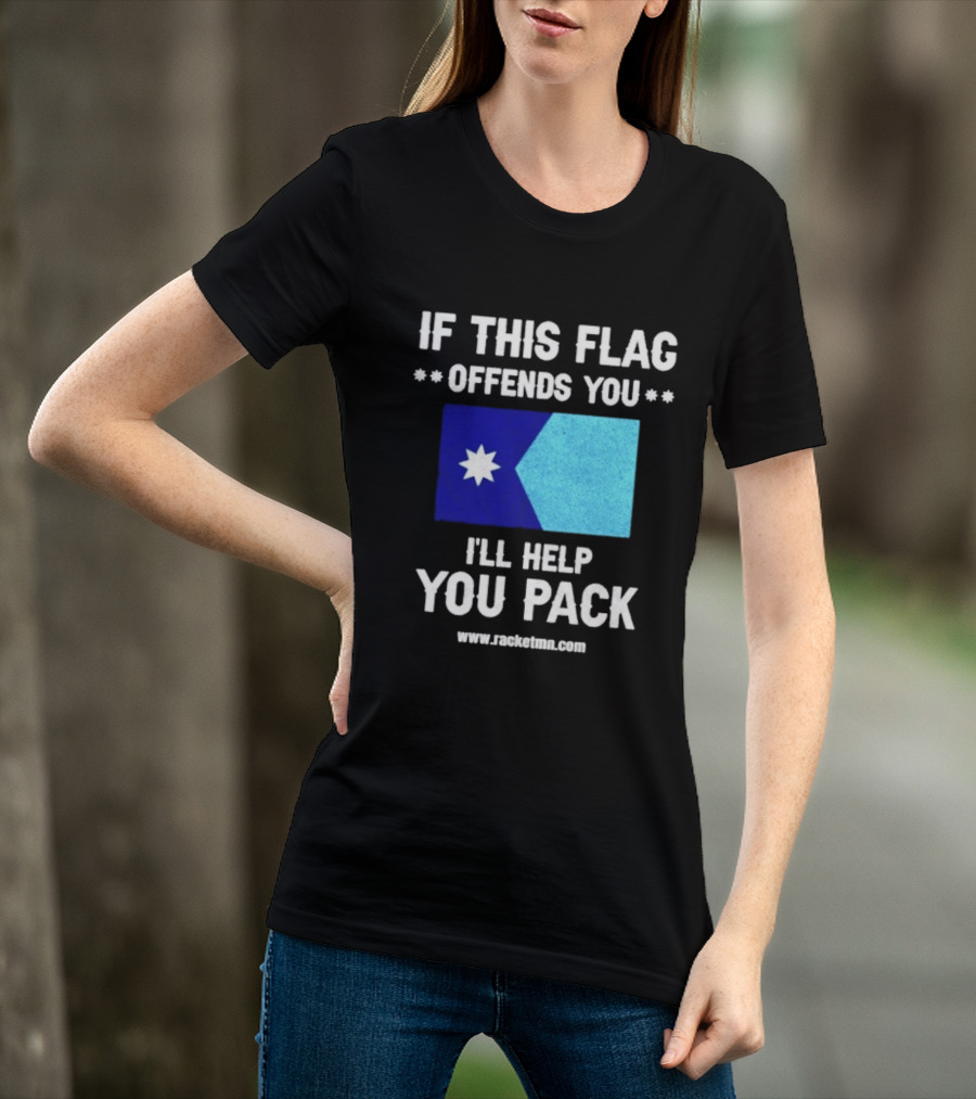 If This Flag Offends You I'll Help You Pack Seven Point Star Blue Flag T-Shirt