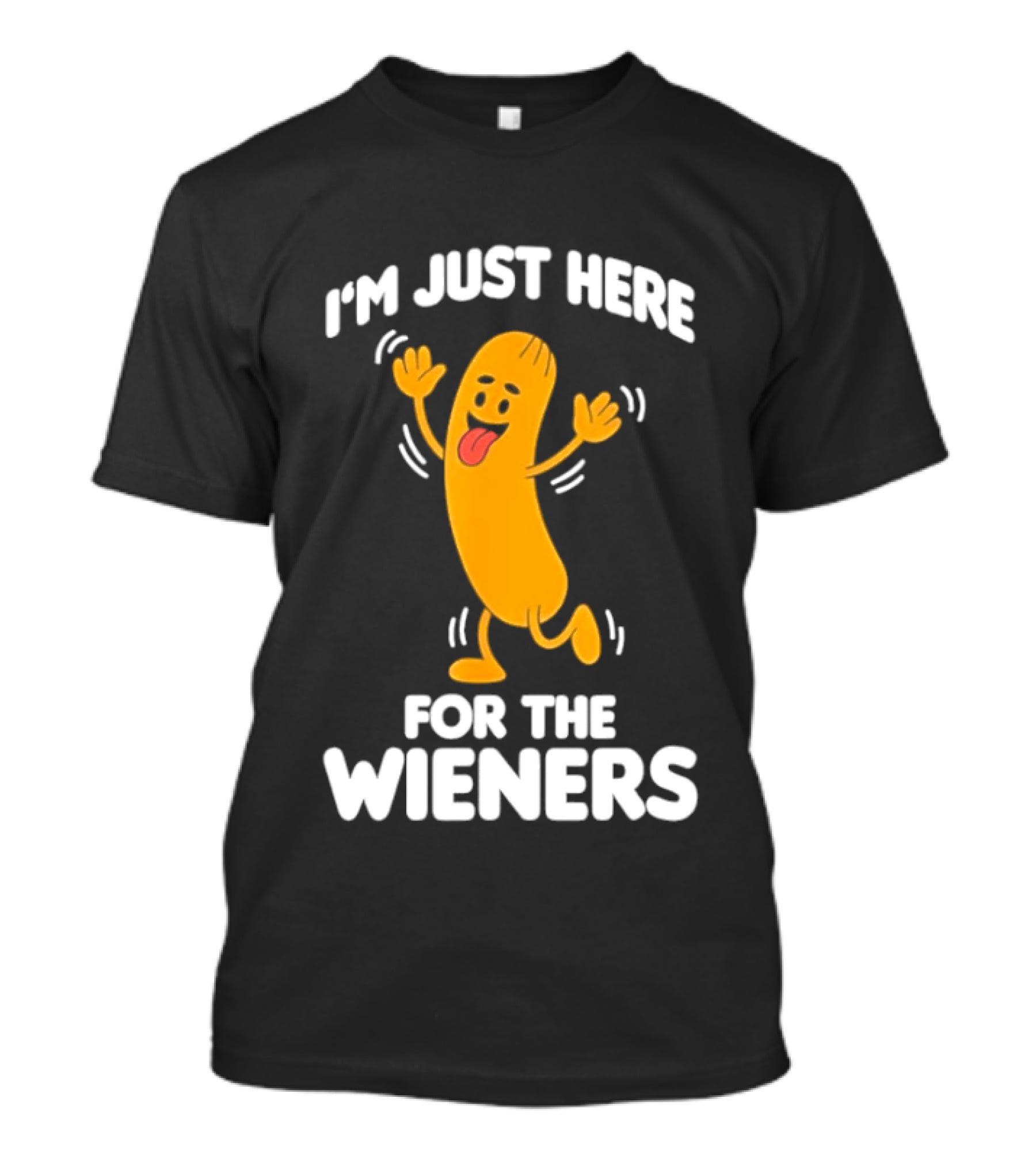 Dancing Hot Dog Sausage Food Party I'm Just Here For The Wieners T-Shirt