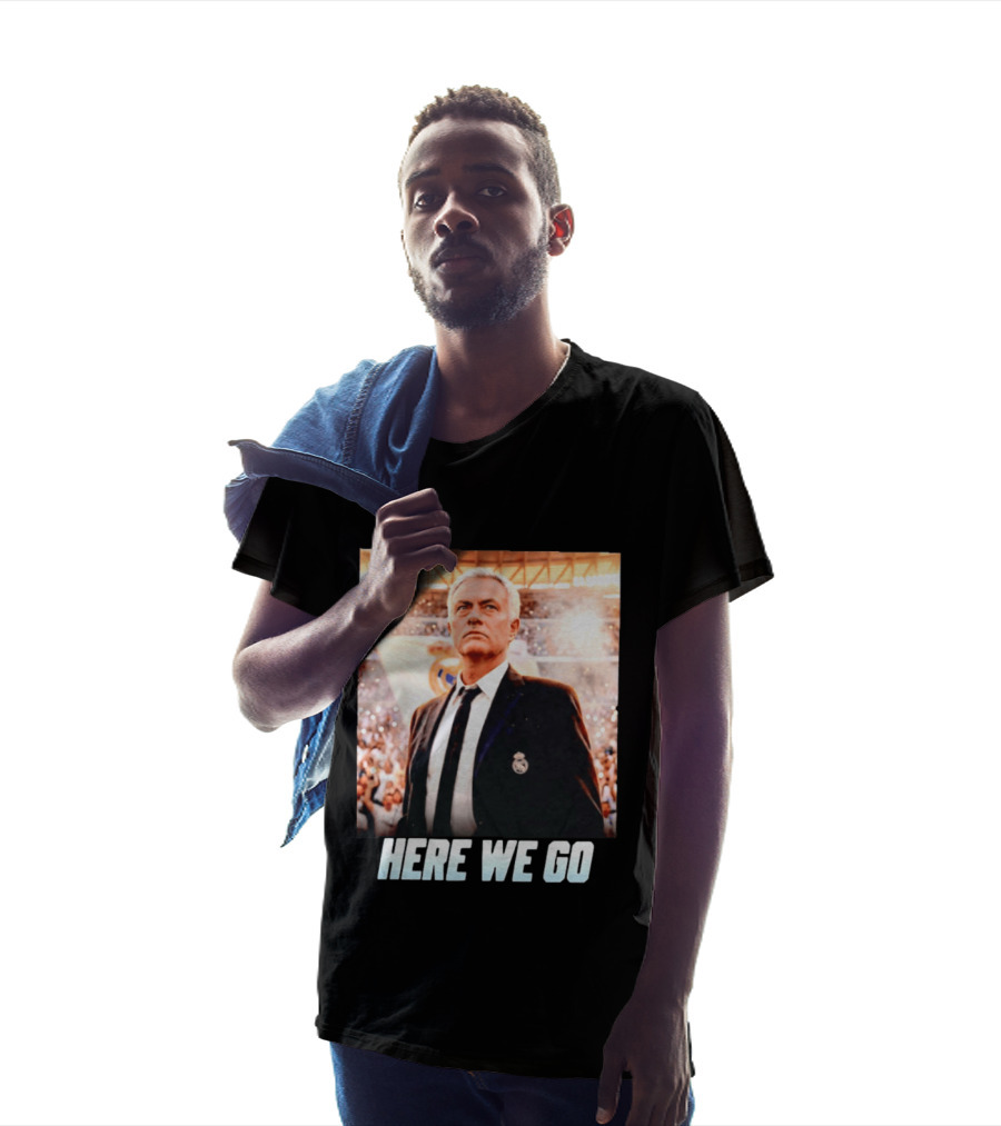 José Mourinho Return To Real Madrid Here We Go T-Shirt