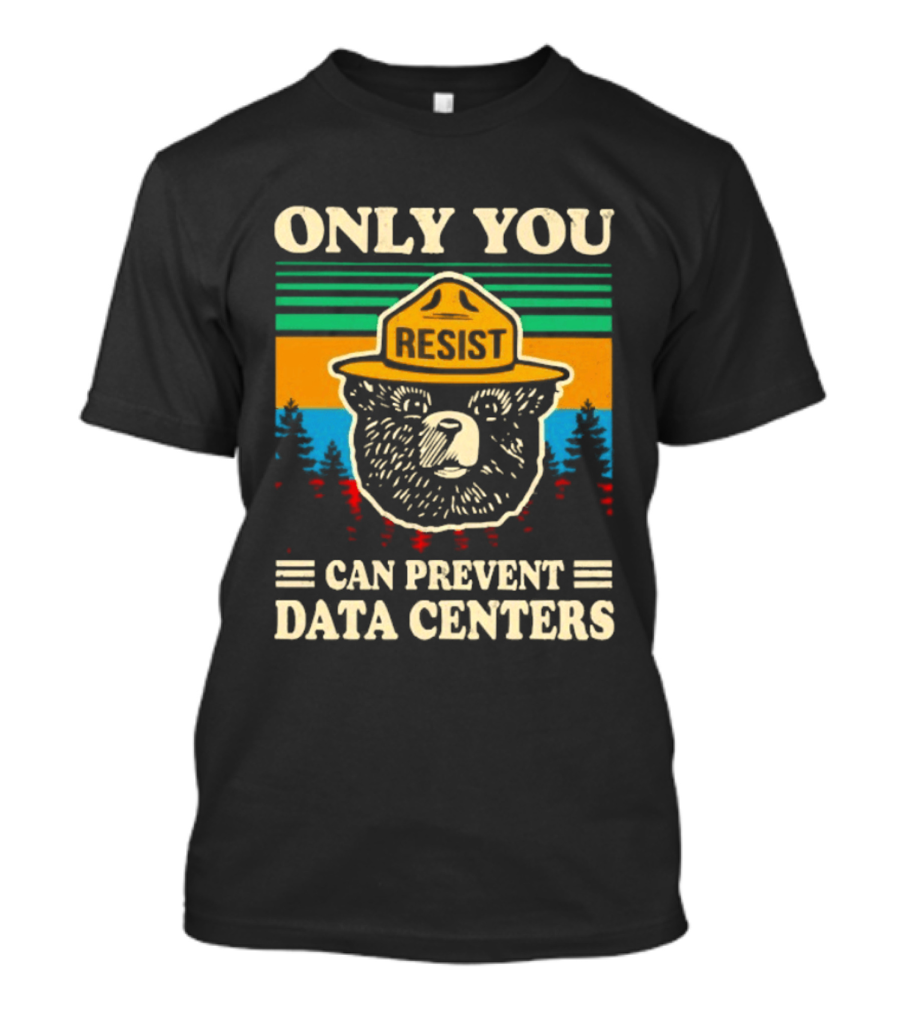 Only You Resist Bear Can Prevent Data Centers T-Shirt