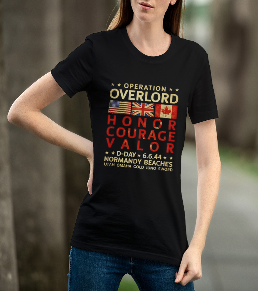 Operation Overlord Honor Courage Valor D Day 6.6.44 Normandy Beaches Utah Omaha Gold Juno Sword T-Shirt