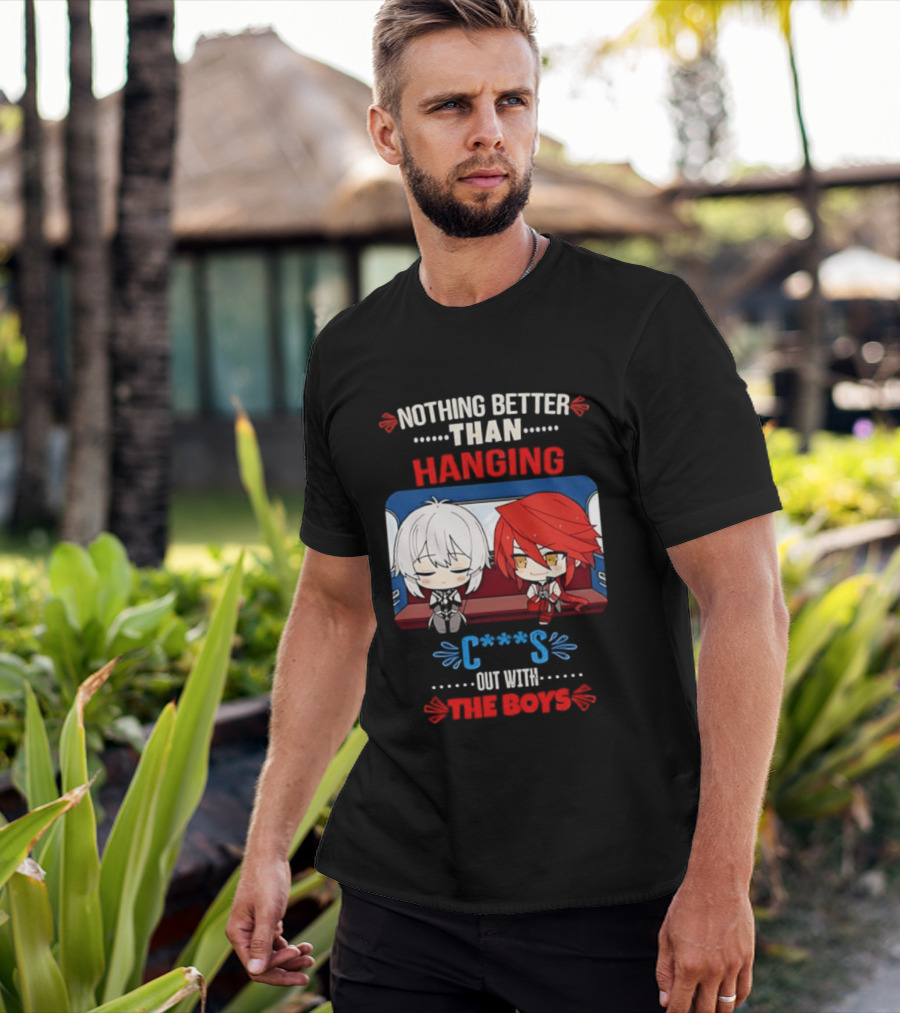 Nothing Better Than Hanging Out With The Boys Otto Apocalypse Kevin Kaslana Honkai Impact 3rd T-Shirt