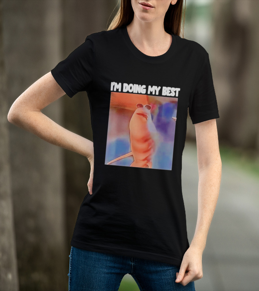 I'm Doing My Best Marcus The Worm Meme Sunglasses T-Shirt