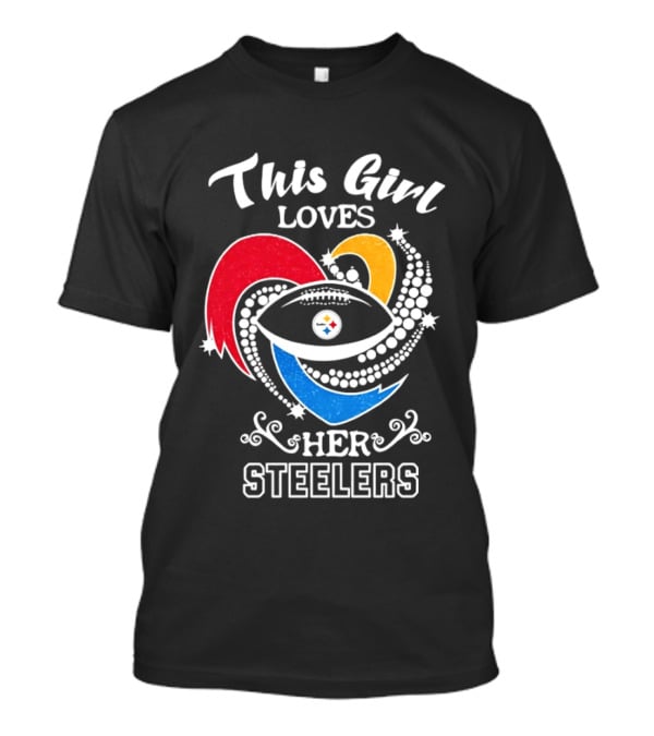 This Girl Loves Her Steelers Football Passion T-Shirt