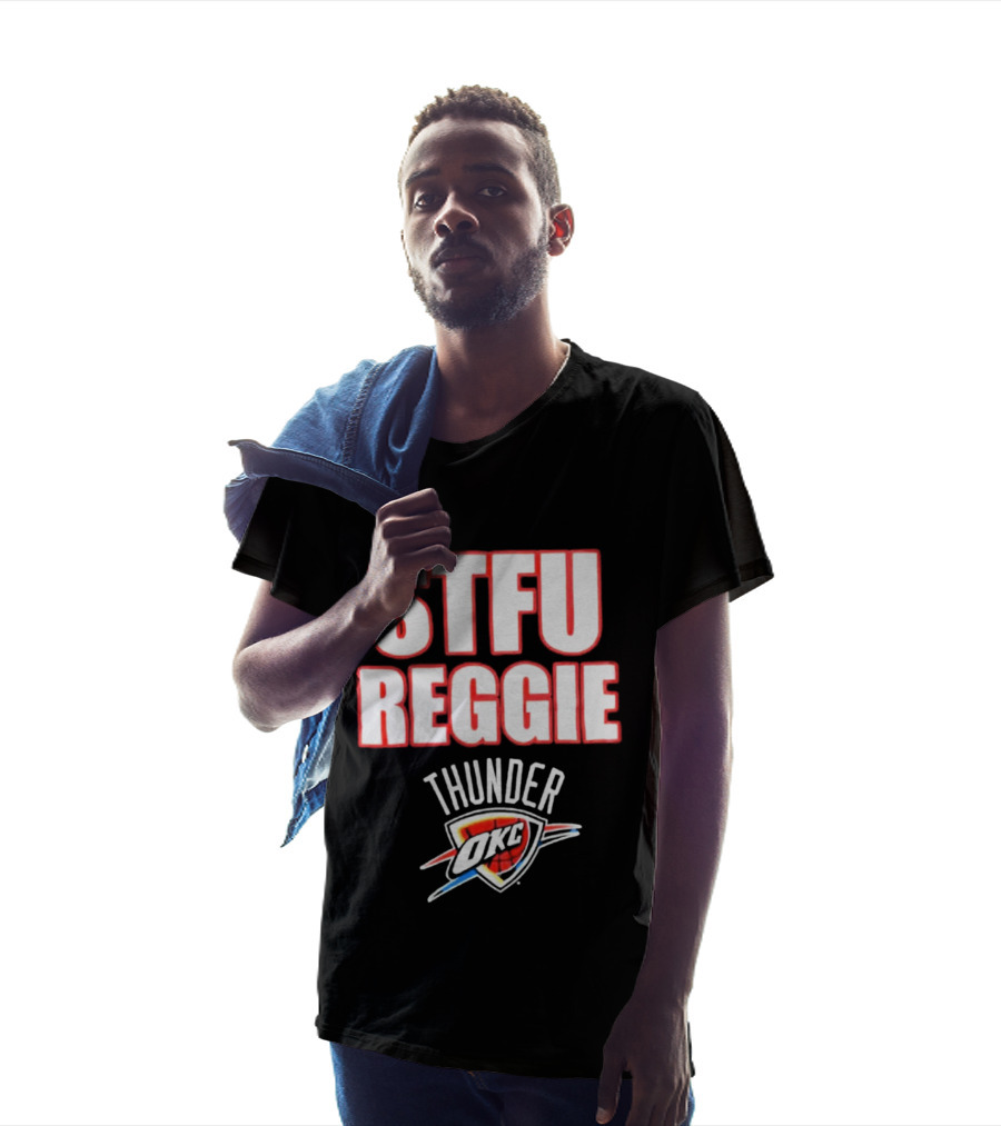 Oklahoma City Thunder STFU Reggie OKC NBA Team T-Shirt