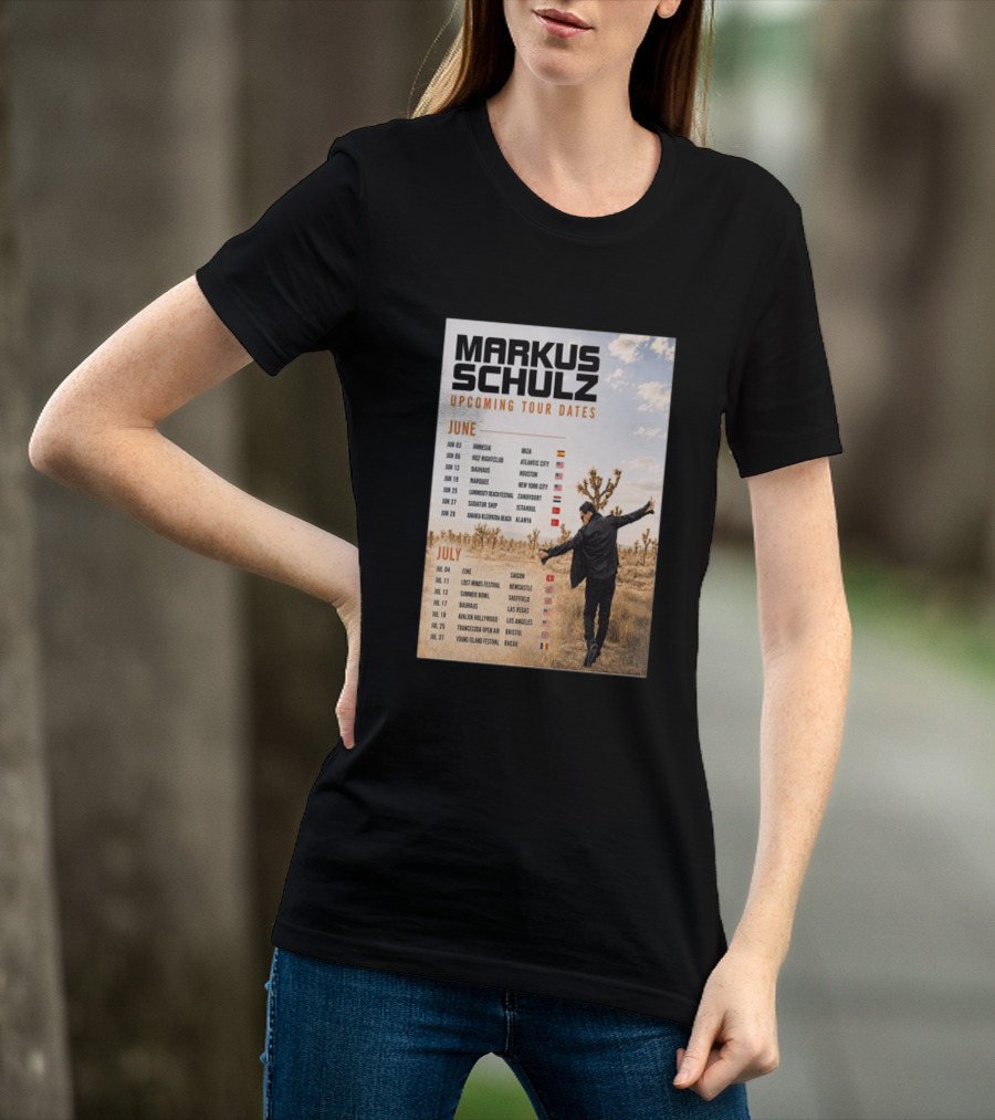 Markus Schulz Upcoming Tour Dates June July 2026 Ibiza Atlantic City Houston Las Vegas T-Shirt