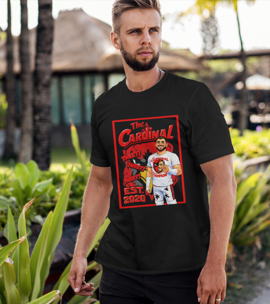 The Cardinal Tweet Tweet Tweet Est 2020 Lick Thompson T-Shirt