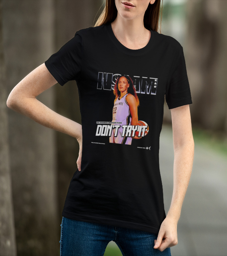 Veronica Burton Don't Try It Golden State Valkyries WSLAM Basketball T-Shirt