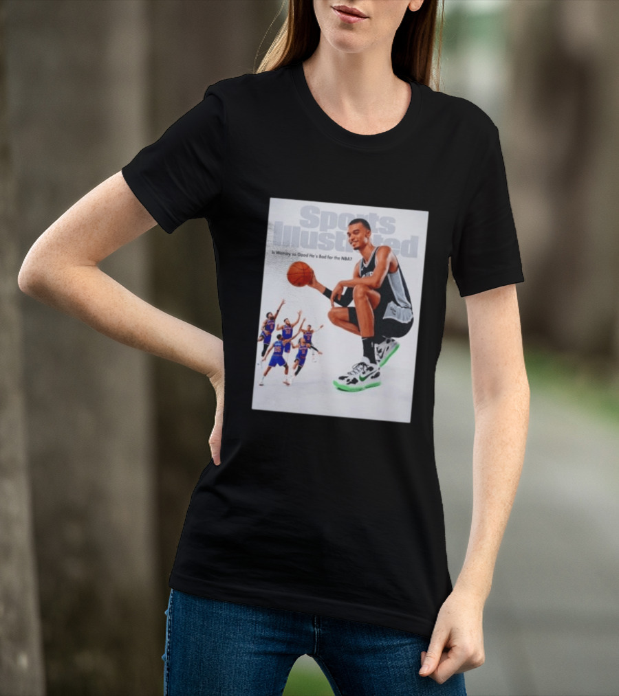 Sports Illustrated Wemby Is So Good He's Bad For The NBA T-Shirt