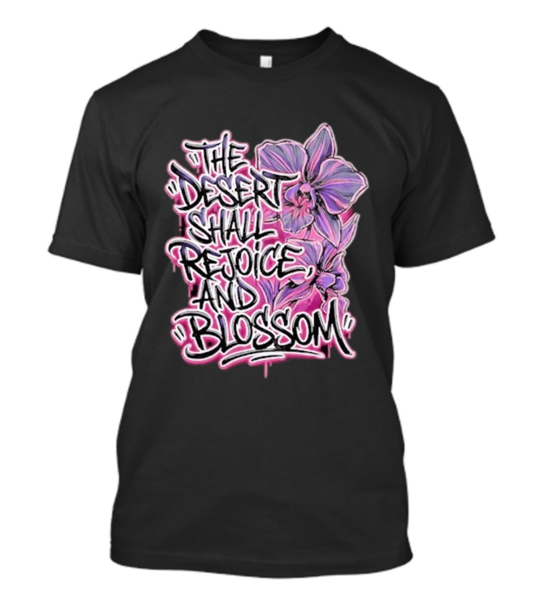 The Desert Shall Rejoice And Blossom Purple Pink Flowers T-Shirt