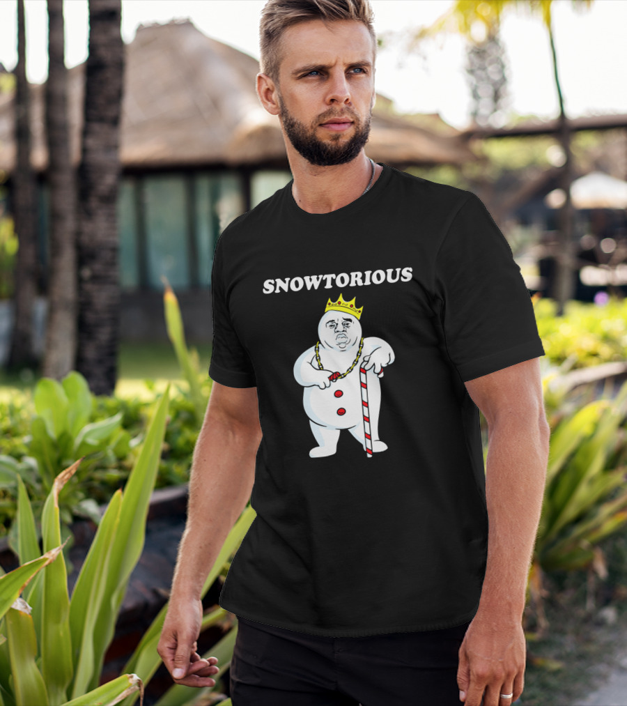 SNOWTORIOUS Funny Christmas King Snowman With Crown And Candy Cane T-Shirt