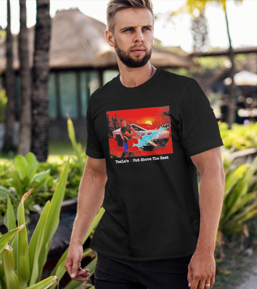 Tesla's A Cut Above The Rest Cybertruck Wood Chopping Scene T-Shirt
