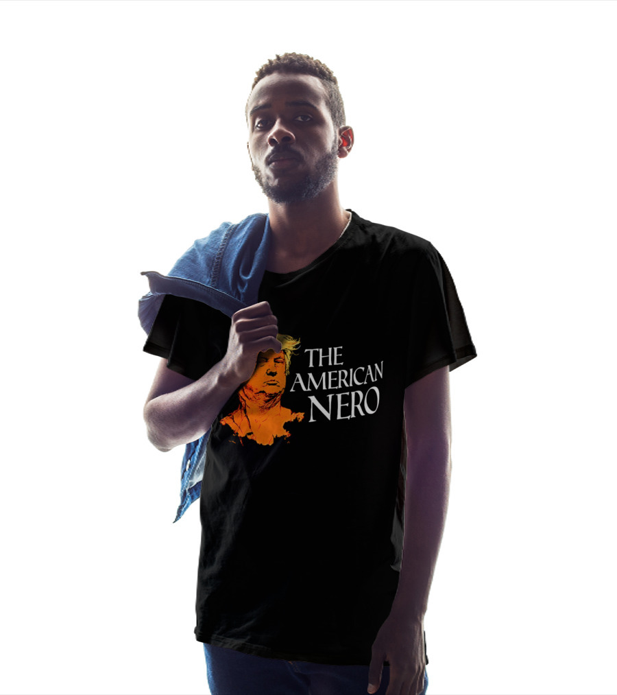 The American Nero Donald Trump T-Shirt