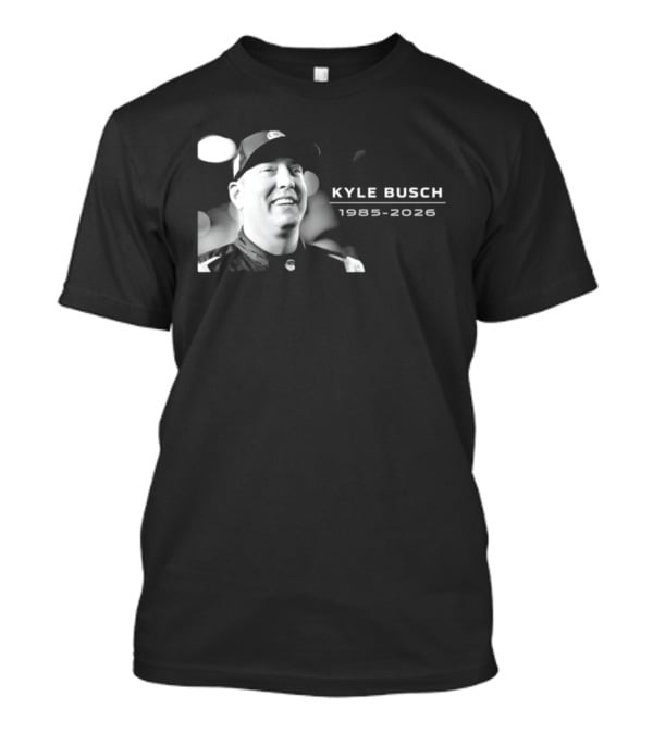 Kyle Busch 1985 2026 Memorial Two Weeks Since Passing T-Shirt