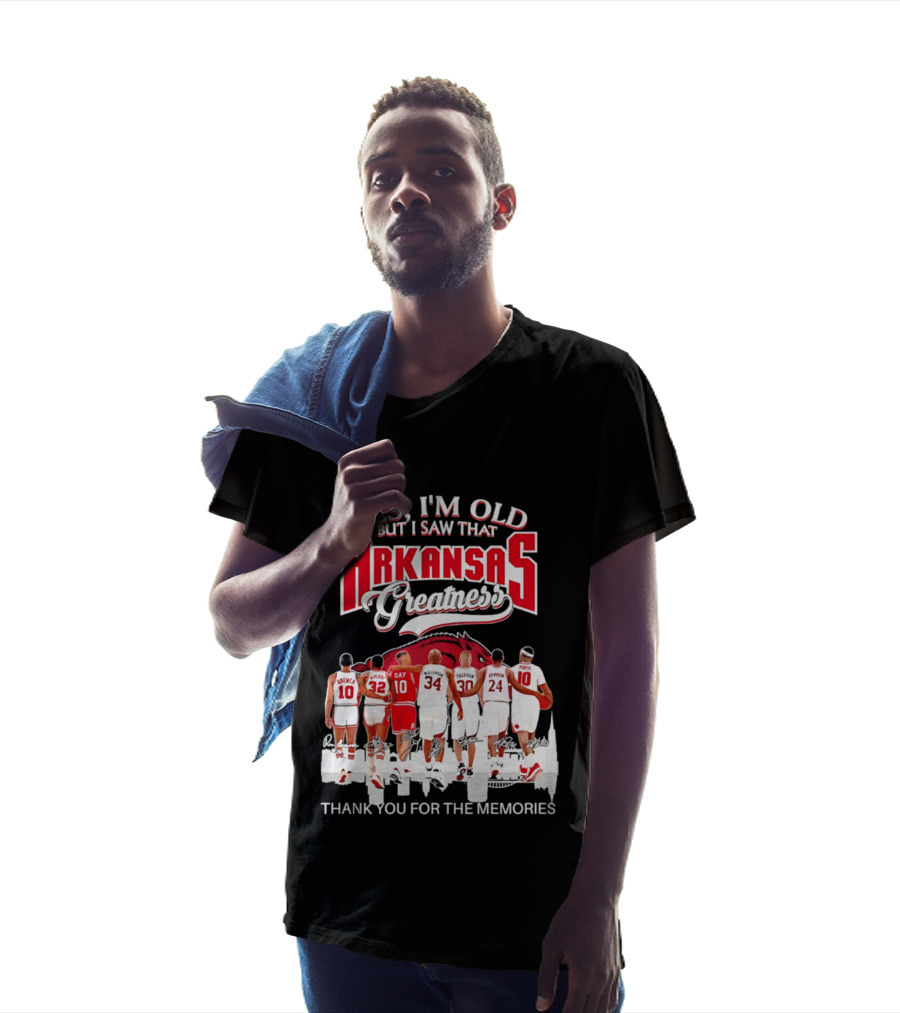 Yes I'm Old But I Saw That Arkansas Greatness Thank You For The Memories T-Shirt