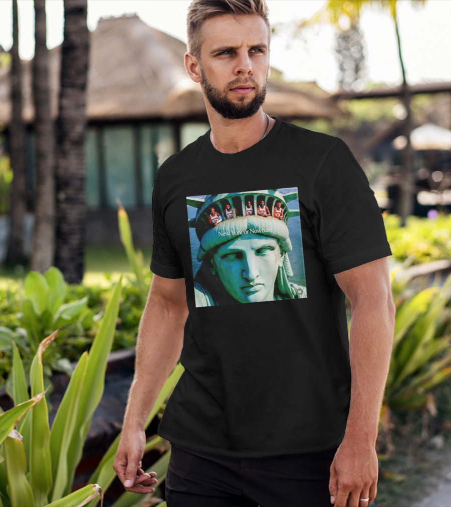 New York Knicks Jalen Brunson Karl Anthony Towns OG Anunoby Mikal Bridges Josh Hart Statue Of Liberty New York Or Nowhere T-Shirt