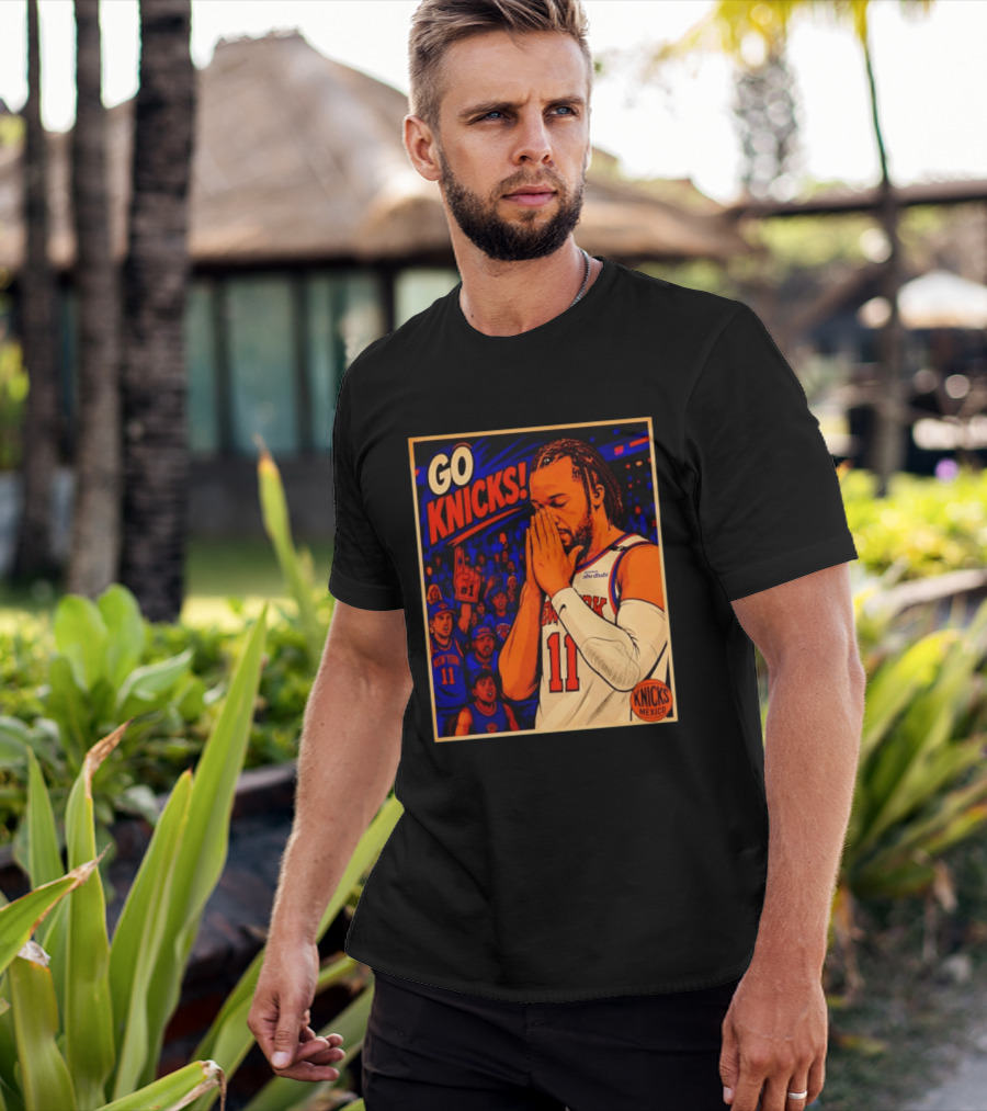 GO KNICKS Jalen Brunson New York Knicks 11 Mexico T-Shirt