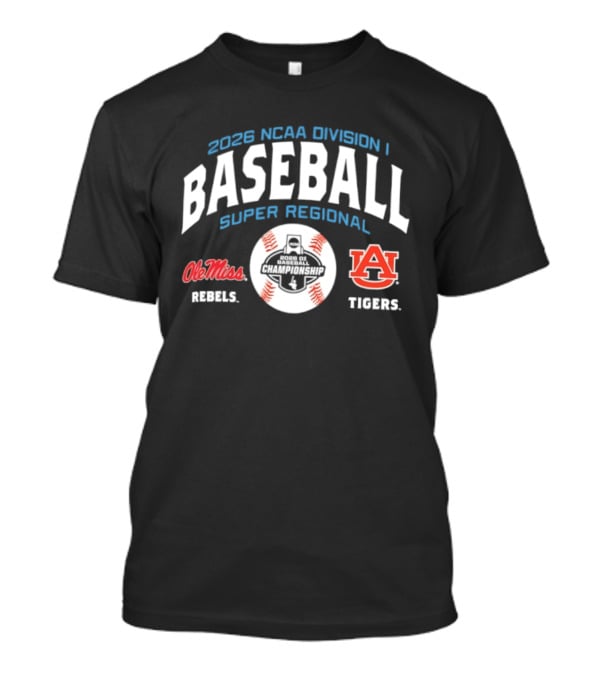 2026 NCAA Division I Baseball Super Regional Ole Miss Rebels Vs Auburn Tigers T-Shirt