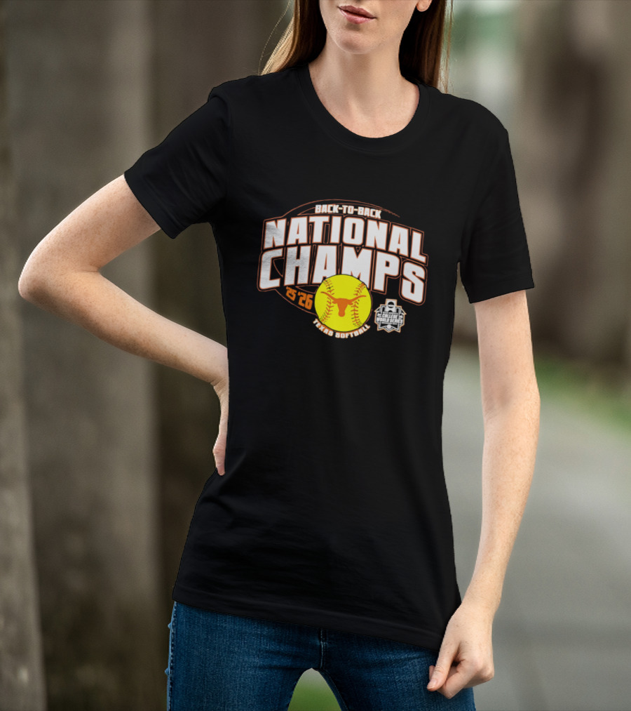 Back To Back National Champs 2026 Texas Softball T-Shirt