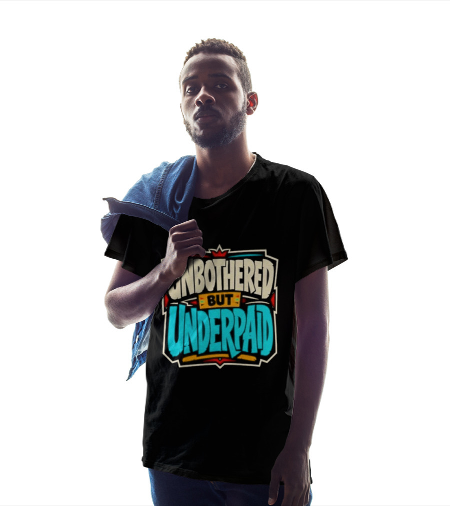 Unbothered But Underpad T-Shirt