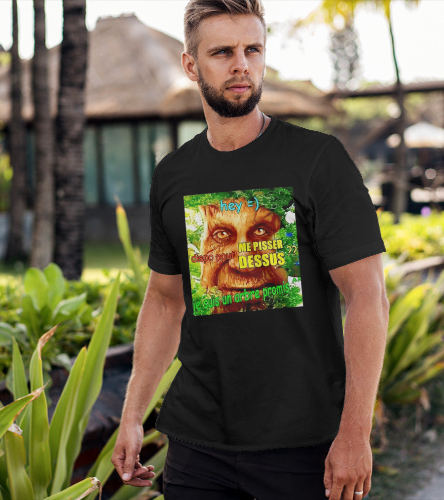 Hey =) Dispo Pour ME PISSER DESSUS ?? Je Suis Un Arbre Promis ^^ T-Shirt
