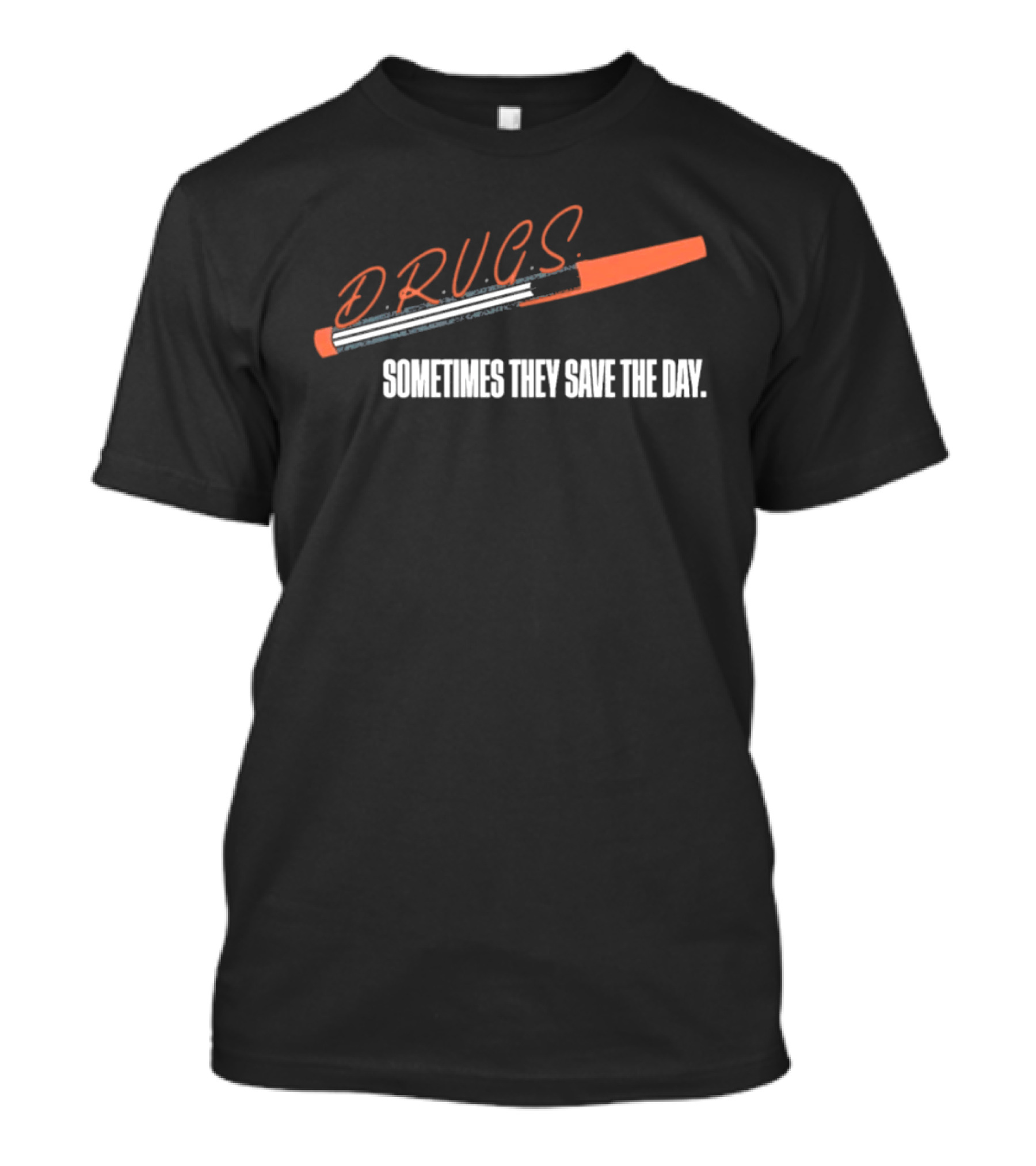 D.R.U.G.S. Sometimes They Save The Day Bold Syringe T-Shirt