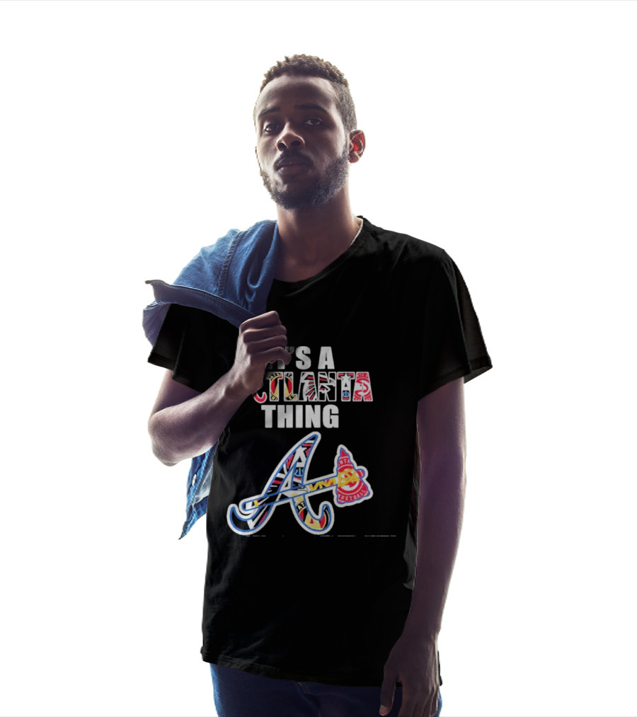 It's A Atlanta Thing Mashup Braves Team Sport T-Shirt