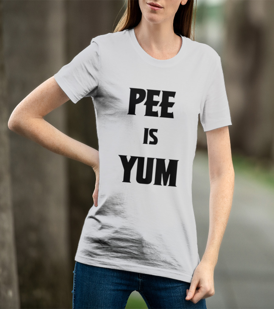 Pee Is Yum Humor Joke Funny Saying T-Shirt